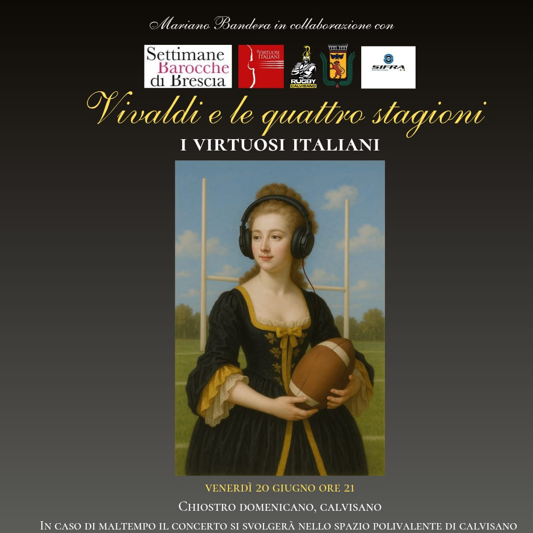 "VIVALDI E LE QUATTRO STAGIONI": VENERDÌ 20 GIUGNO ORE 21 CONCERTO A CALVISANO
